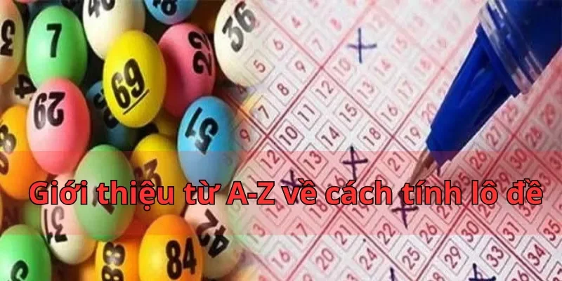 Cách Tính Lô Đề – Bí Quyết Làm Giàu Hiệu Quả Và Uy Tín 1 Giới thiệu từ A-Z về cách tính lô đề
