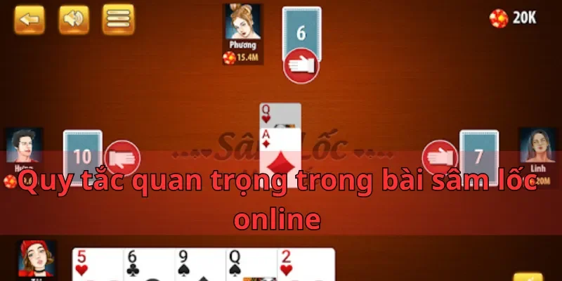 Bài Sâm Lốc Online - Hướng Dẫn Cách Đánh Mới Nhất 2025 2 Quy tắc quan trọng trong bài sâm lốc online